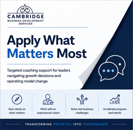 Cambridge Business Development Services coaching support for leaders navigating growth decisions and operating model change